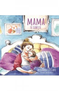 Mama te iubeste