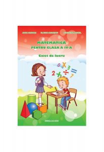 Matematică. Clasa IV.Caiet de lucru