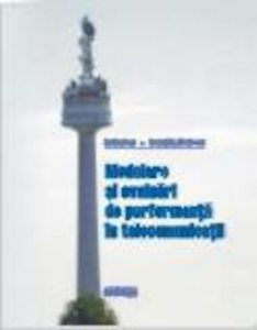 Modelare si evaluari de performanta in telecomunicatii