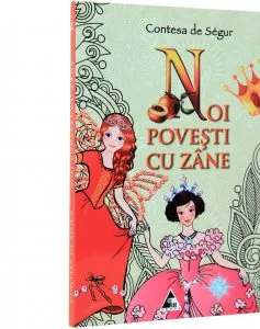 Noi povesti cu zane de Contesa de Segur