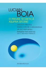 O privire teoretica asupra istoriei de Lucian Boia