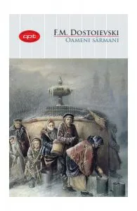 Oameni sărmani de Feodor Mihailovici Dostoievski