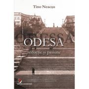 Odesa. Seductie si pasiune