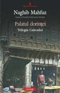 Palatul dorintei. Trilogia Cairoului Vol. 2