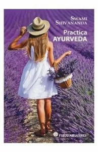 Practica Ayurveda de Swami Shivananda