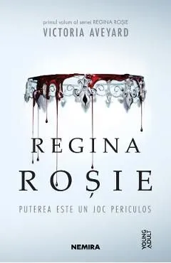 Regina rosie. Seria Regina rosie. Partea 1 de Victoria Aveyard