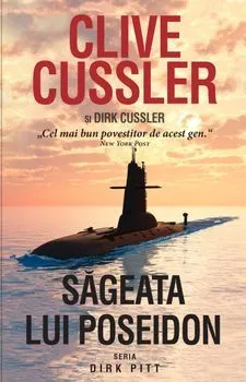 Sageata lui Poseidon. Seria Dirk Pitt de Dirk Cussler