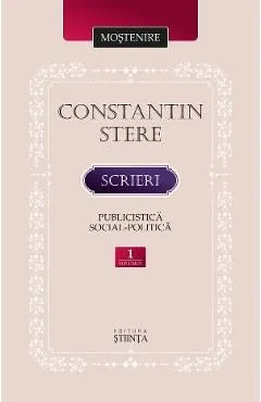 Scrieri. Publicistica social-politica Vol.1 de Constantin Stere