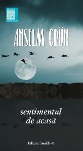 Sentimentul de acasa de Anselm Grun