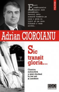 Sic transit gloria... Cronica subiectiva a unui cincinal in trei ani si jumatate
