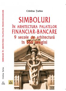 Simboluri in arhitectura palatelor financiar-bancare