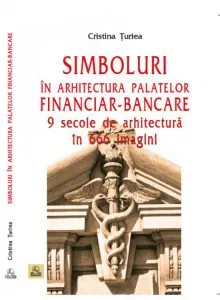 Simboluri in arhitectura palatelor financiar-bancare