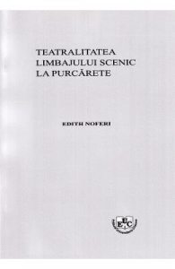 Teatralitatea limbajului scenic la Purcarete