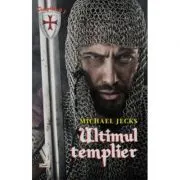 Ultimul Templier 1 (TEMPLIERII) de Michael Jecks