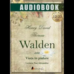 Walden sau Viata in padure de Henry David Thoreau