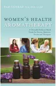 Women's Health Aromatherapy de Pam Conrad