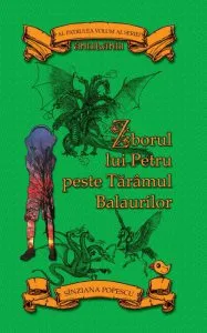 Zborul lui Petru peste Taramul Balaurilor de Sinziana Popescu