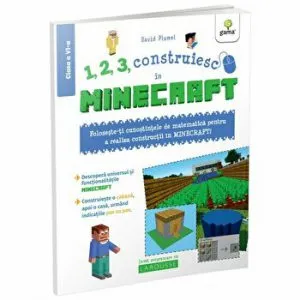 1,2,3, construiesc in Minecraft/Programez cu Larousse de David Plumel