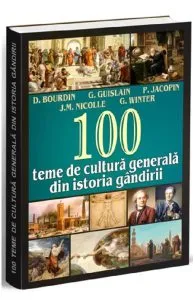 100 teme de cultura generala din istoria gandirii de G. Winter