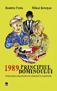 1989 Principiul dominoului. Prabusirea regimurilor comuniste europene