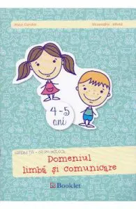 4-5 ani Grupa mijlocie domeniul Limba si comunicare de Irina Curelea