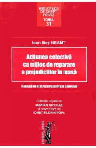 Actiunea colectiva ca mijloc de reparare a prejudiciilor in masa