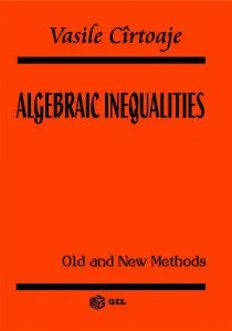 Algebraic Inequalities de Vasile Cirtoaje