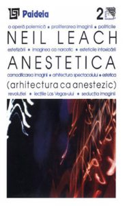 Anestetica. Arhitectura ca anestezic