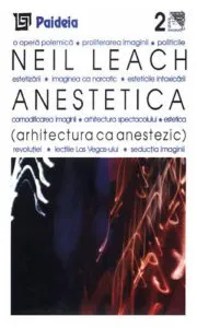 Anestetica. Arhitectura ca anestezic