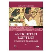 Antichitati egiptene Volumul 2 de Renata Tatomir