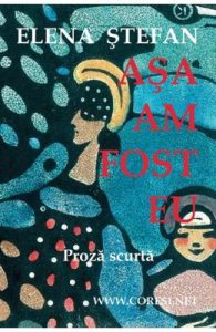 Asa am fost eu