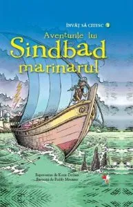 Aventurile lui Sindbad Marinarul. Învăț să citesc (nivelul 3)