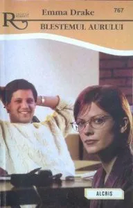Blestemul aurului, 767 de Emma Drake
