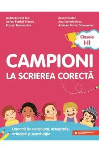 Campioni la scrierea corecta - Clasele 1-2 de Adrian Petrica Grigore