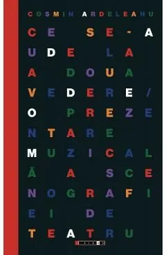Ce se-aude la a doua vedere de Cosmin Ardeleanu