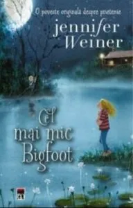 Cel mai mic Bigfoot de Jennifer Weiner