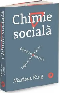 Chimie sociala de Marissa King