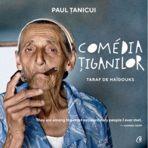 Comedia tiganilor. Taraf de Haidouks