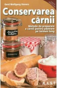 Conservarea carnii. Metode de preparare pentru pastrarea pe termen lung