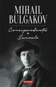 Corespondenta. Jurnale de Mihail Bulgakov