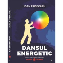 Dansul energetic. Editia a 3-a revizuita si adaugita. Editie de lux, Cartonata