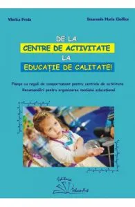 De la centre de activitate la educatie de calitate de Viorica Preda