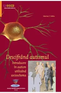 Descifrand autismul de Martine F. Delfos