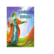 Eroii Bibliei de Florin Bica