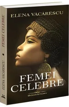Femei celebre de Elena Vacarescu