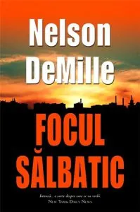Focul salbatic - Ed. de buzunar de Nelson DeMille