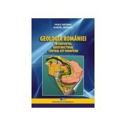 Geologia Romaniei in contextul geostructural central-est-european