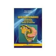 Geologia Romaniei in contextul geostructural central-est-european de Vasile Mutihac