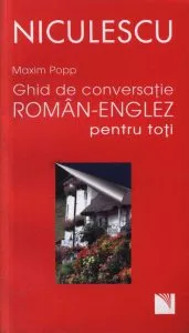 Ghid de conversatie roman-englez pentru toti de Maxim Popp