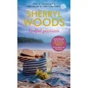 Golful pasiunii de Sherryl Woods